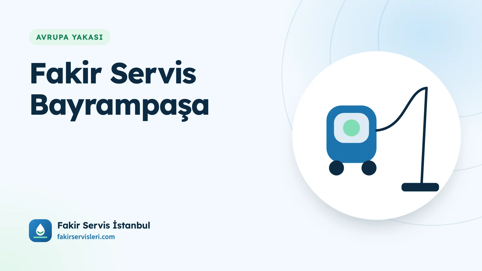 Fakir Servis Bayrampaşa Fakir Servis Bayrampaşa kapak görseli: mavi renkli toz torbasız süpürge çizimi ve fakirservisleri.com adresi