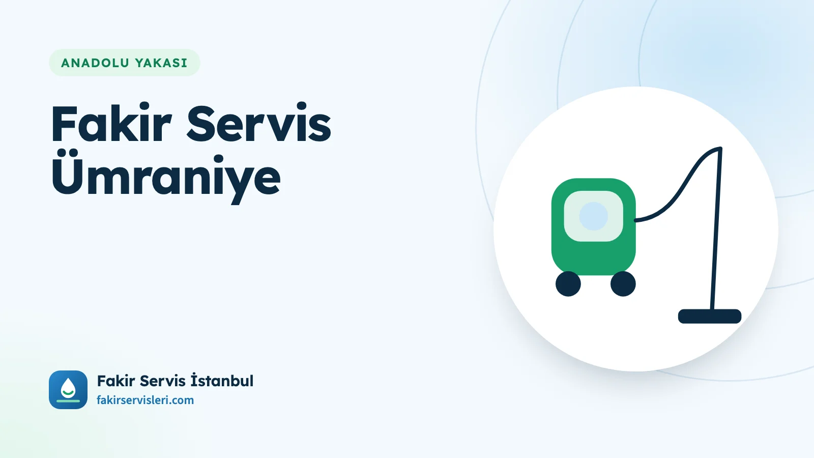Fakir Servis Ümraniye kapak görseli: yeşil renkli toz torbasız süpürge çizimi ve fakirservisleri.com adresi